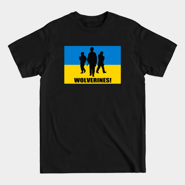 Discover Ukraine Wolverines! - Red Dawn - T-Shirt