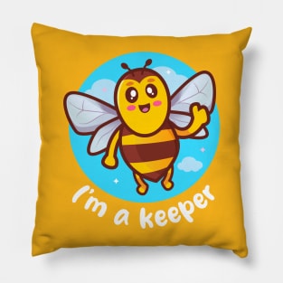 I'm a keeper honeybee (on dark colors) Pillow