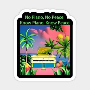 No Piano, No Peace, Know Piano, Know Peace Magnet