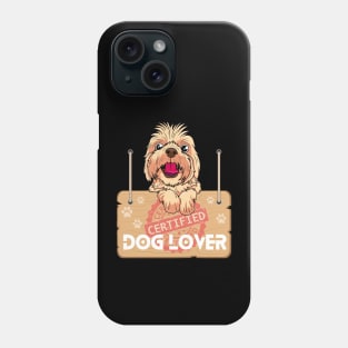 Certified Dog Lover Phone Case