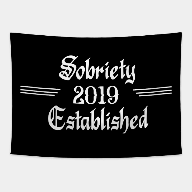 Sobriety Established 2019 Tapestry by JodyzDesigns