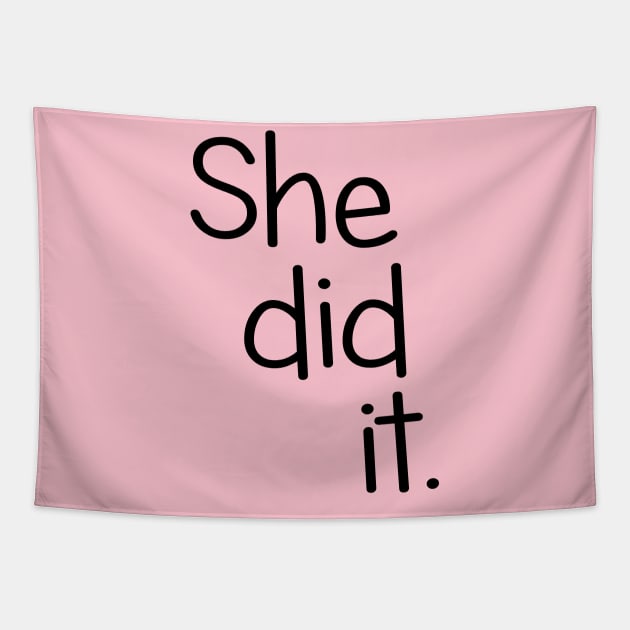 She Did It!  Twin Design Tapestry by PeppermintClover