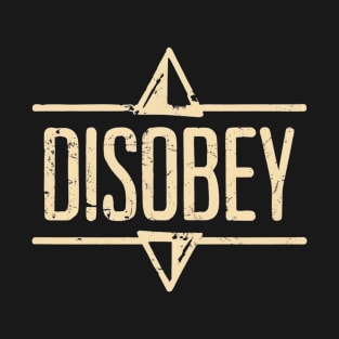 Disobey T-Shirt