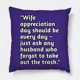 Funny wife humour Pillow