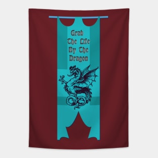 Grab The Life By The Dragon Tapestry