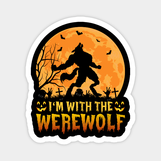 I’m With The Werewolf Halloween Magnet by binnacleenta