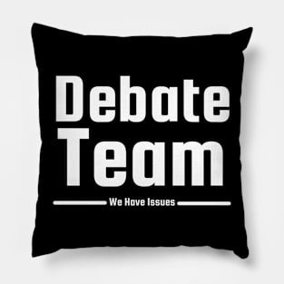 Debate Team Pillow