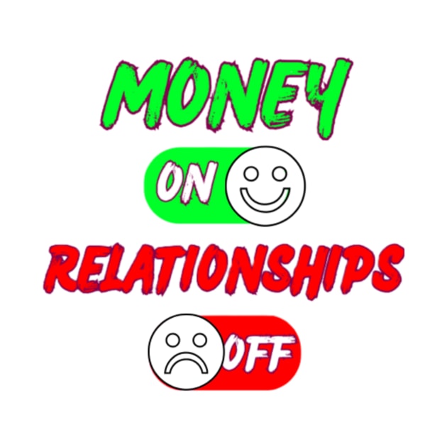 On Switch Money Over Relationships by LotsOfArt