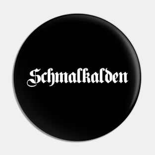 Schmalkalden written with gothic font Pin