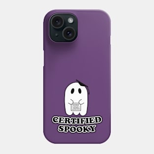 Certified Spooky Phone Case