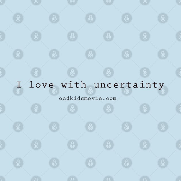 Love with Uncertainty by ocdkids