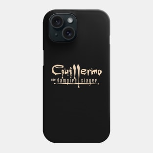 Guillermo The Vampire Slayer Phone Case