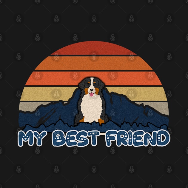 My Best Friend Bernese Mountain Dog Striped Sunset Mountain Background Design - Gift for Berner Lovers by HarrietsDogGifts