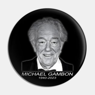 Sir Michael Gambon Pin