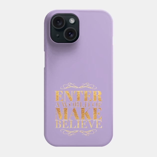 A World of Make Believe Phone Case by Bellestees