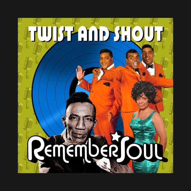 Twist and Shout - Remember Soul by PLAYDIGITAL2020