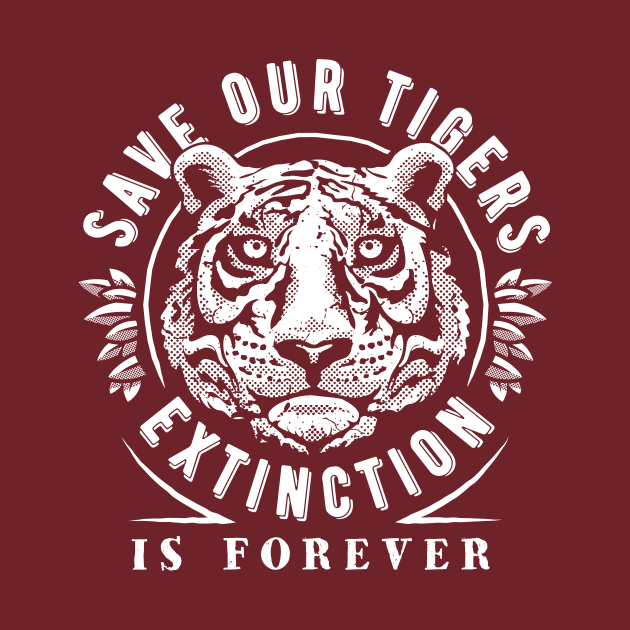 Save Our Tigers Extinction Is Forever by bangtees