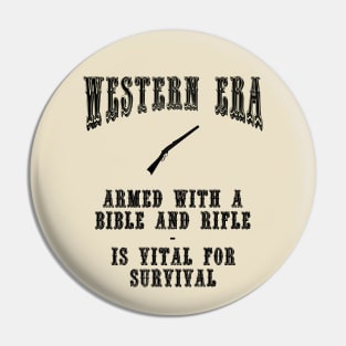 Western Era Slogan - Armed With a Bible and Rifle Pin