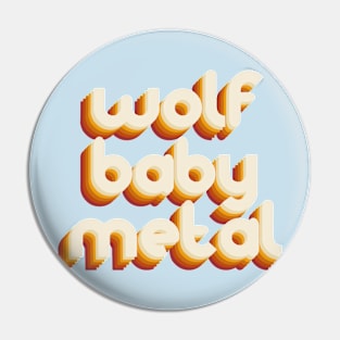 wolf baby metal Pin