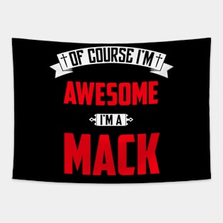 Of Course I'm Awesome, I'm A Mack,Middle Name, Birthday, Family Name, Surname Tapestry