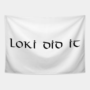 Funny Medieval Scandinavian Mythology Viking God Loki Did It Tapestry