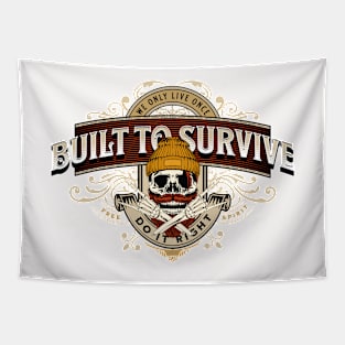 Built To Survive Do It Right Inspirational Quote Phrase Text Tapestry