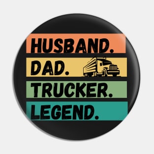 husband dad trucker legend Pin