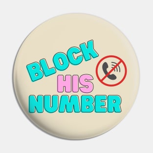 Break Up and Block Pin