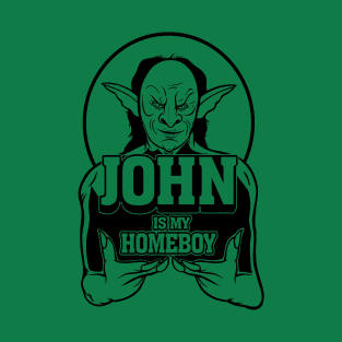 John is my Homeboy (light colors) T-Shirt