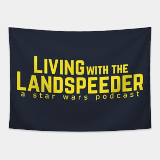 Living with the Landspeeder Tapestry