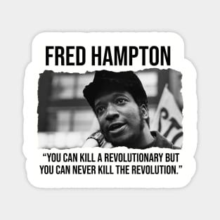 Fred Hampton - Black History Quote Magnet