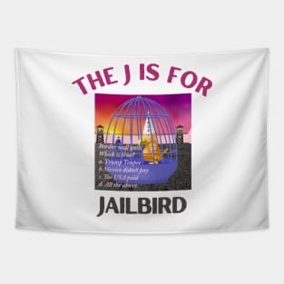 Donald J Trump Jailbird Border Wall Game Tapestry