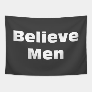 Believe Men (darks) Tapestry