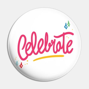 Celebrate Pin