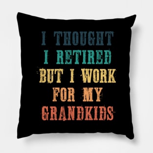 Funny retirement gift from grandkids Pillow