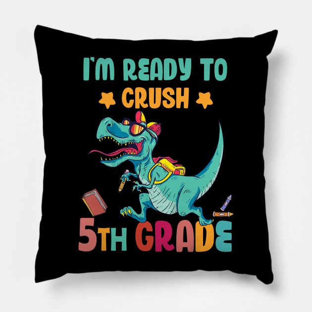 Back To School I'm Ready To Crush 5th Grade Dinosaur Pillow by Benko Clarence