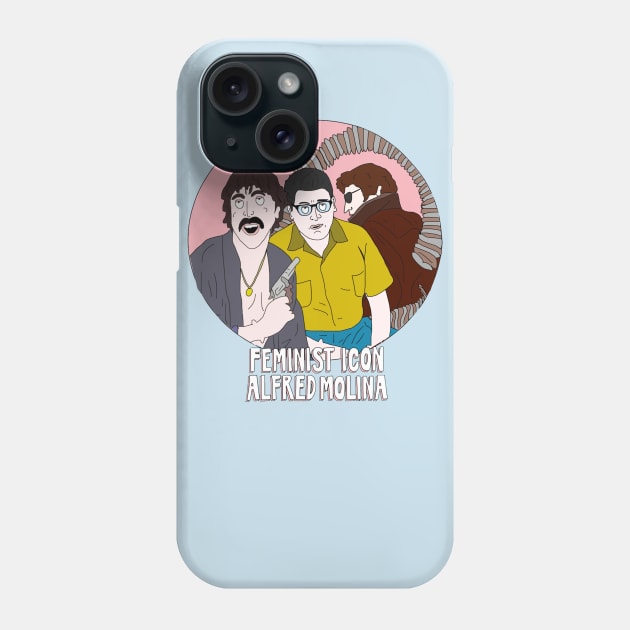 Feminist Icon Alfred Molina Phone Case by The Bechdel Cast