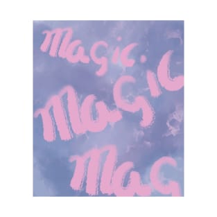 magic lyrics T-Shirt