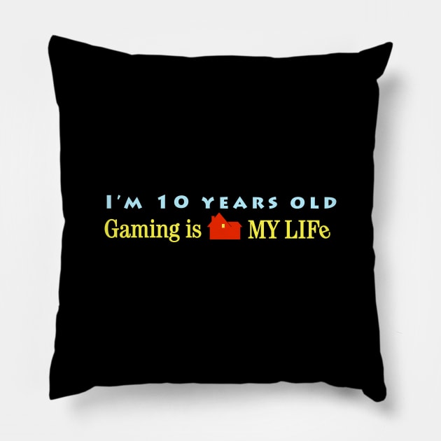 Gaming Is My Life Pillow by Cinestore Merch