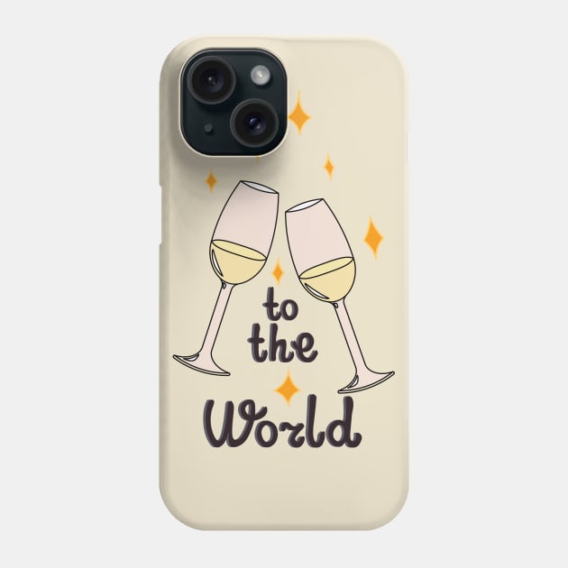 To the world! Phone Case by senkova