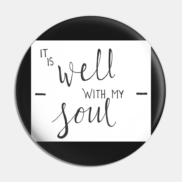 It is Well with my Soul Pin by nicolecella98