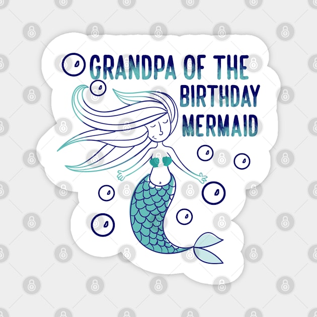 Grandpa of the birthday mermaid Magnet by YaiVargas