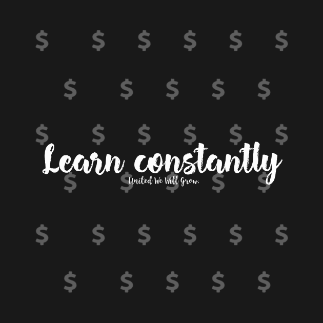 Learn constantly. by antteeshop