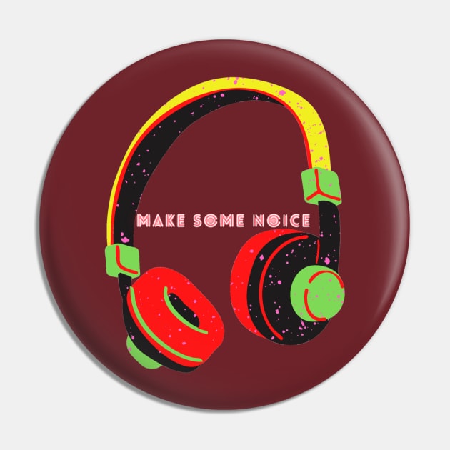 Make Some Some Noise - Headphone Pin by Christamas Clothing