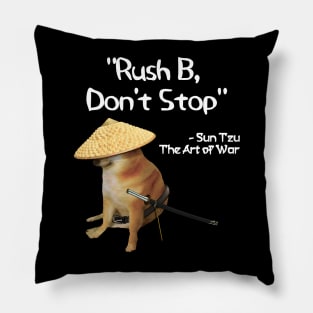 The Art Of War Meme Rush B CSGO Samurai Doge Pillow