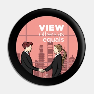 ADVOCASHIRTS - View Others As Equals Pin