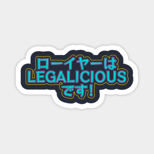 Lawyers are Legalicious! Magnet