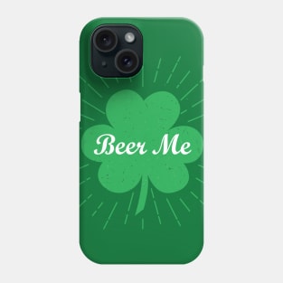 Beer Me Phone Case