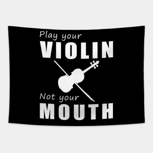 Bow Your Strings, Not Your Tongue! Play Your Violin, Not Just Words! Tapestry