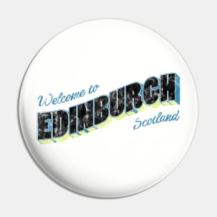 Welcome to Edinburgh Pin